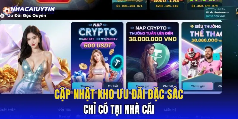 Cập nhật kho ưu đãi đặc sắc chỉ có tại nhà cái