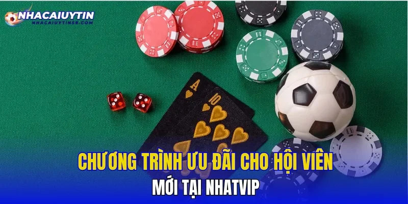Chương trình ưu đãi cho hội viên mới tại NHATVIP