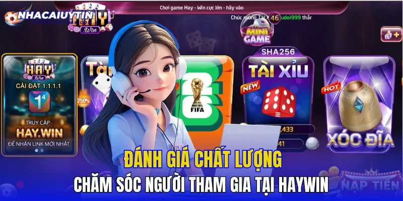 Đánh giá chất lượng chăm sóc người tham gia tại HAYWIN