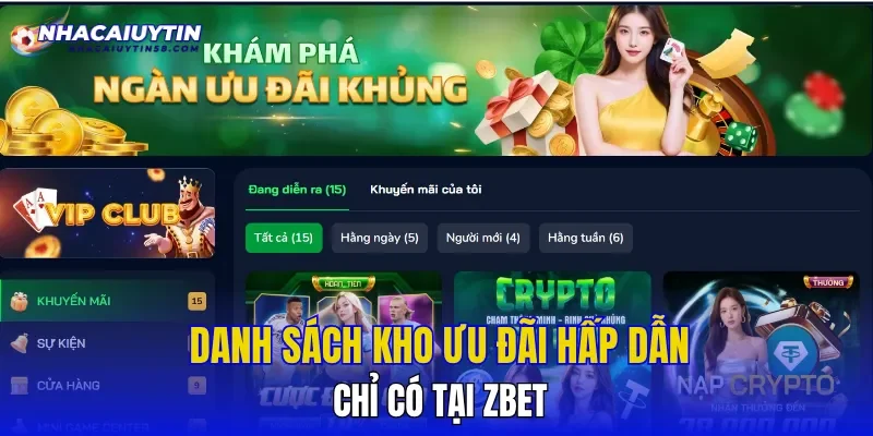 Danh sách kho ưu đãi hấp dẫn chỉ có tại ZBET