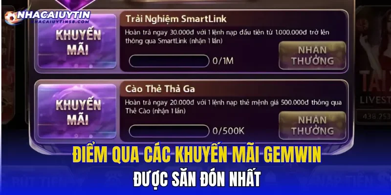 Điểm qua các khuyến mãi GEMWIN được săn đón nhất