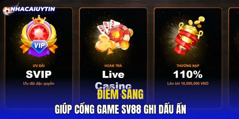 Điểm sáng giúp cổng game SV88 ghi dấu ấn