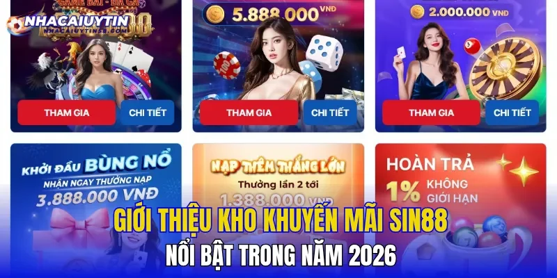Giới thiệu kho khuyến mãi SIN88 nổi bật trong năm 2026