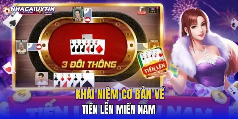 Khái niệm cơ bản về tiến lên miền Nam