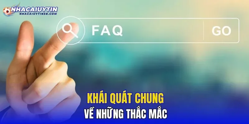 Khái quát chung về những thắc mắc