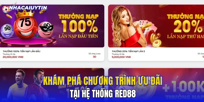 Khám phá chương trình ưu đãi tại hệ thống RED88
