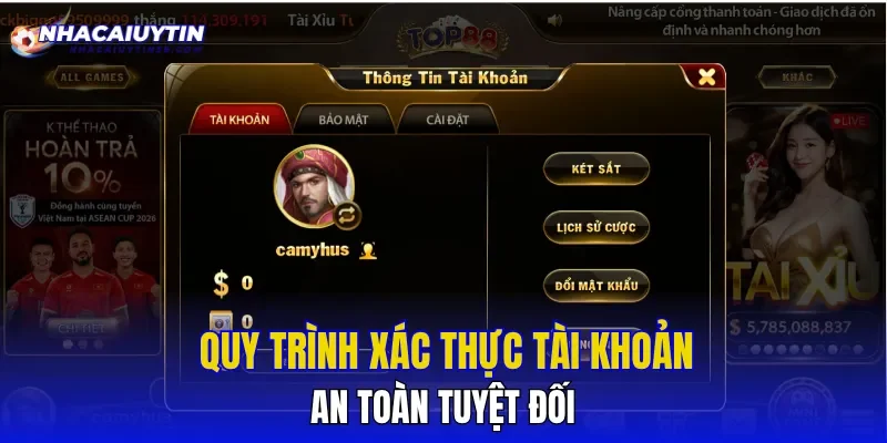 Quy trình xác thực tài khoản an toàn tuyệt đối