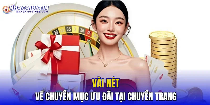 Vài nét về chuyên mục ưu đãi tại chuyên trang