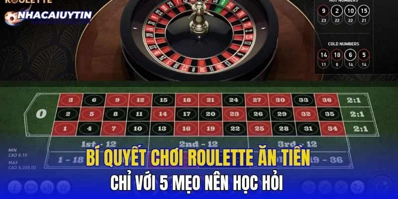 Bí Quyết Chơi Roulette Ăn Tiền