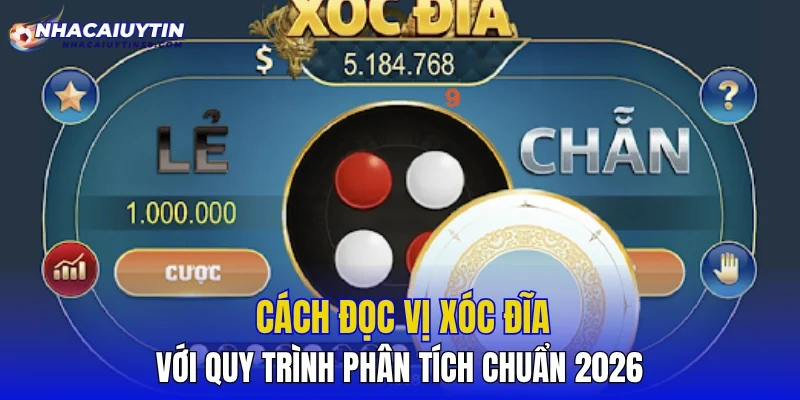 Cách Đọc Vị Xóc Đĩa