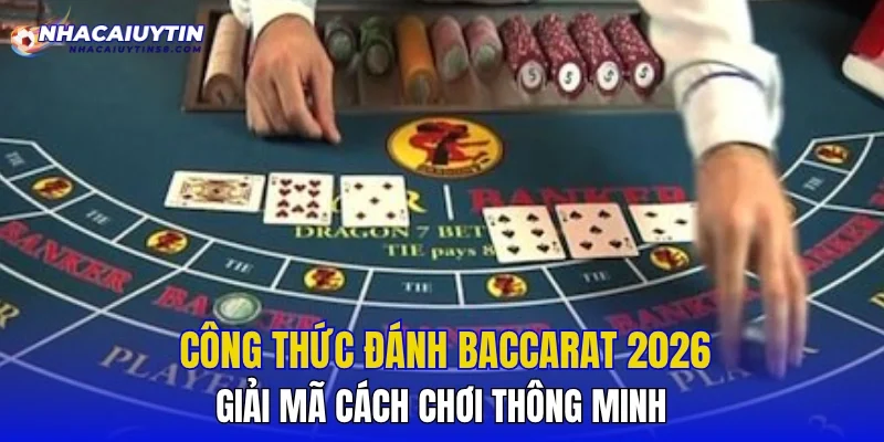 Công Thức Đánh Baccarat