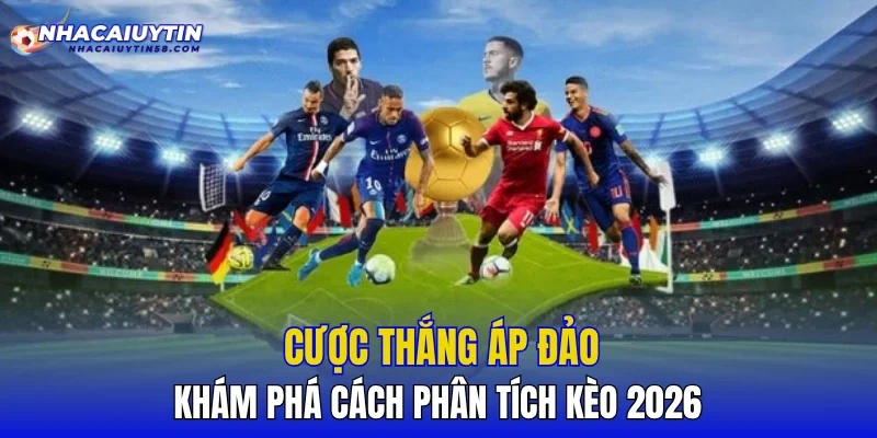 Cược Thắng Áp Đảo