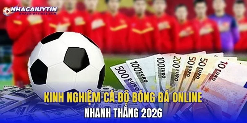 Kinh Nghiệm Cá Độ Bóng Đá