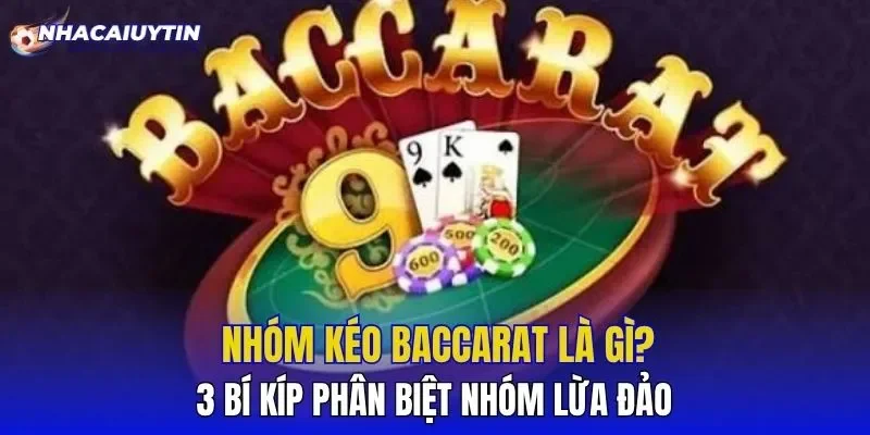 Nhóm Kéo Baccarat