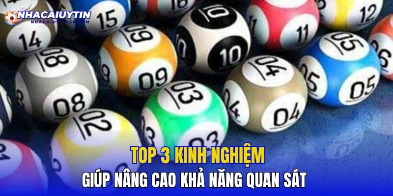 Top 3 kinh nghiệm giúp nâng cao khả năng quan sát